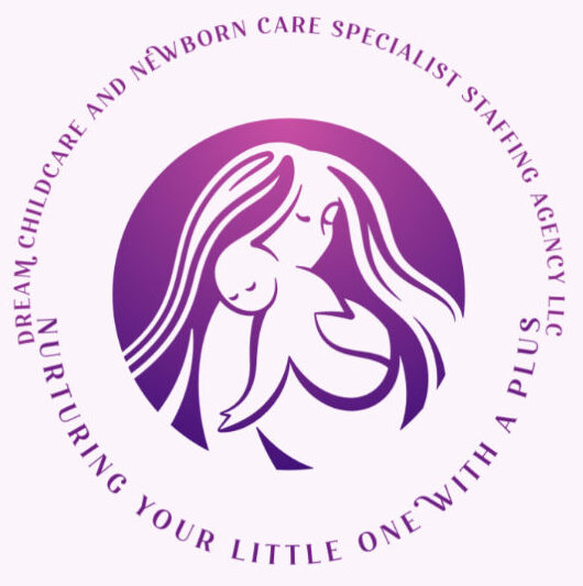 DREAM CHILDCARE AND NEWBORN CARE SPECIALIST STAFFING AGENCY